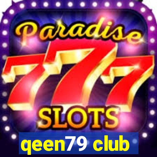 qeen79 club