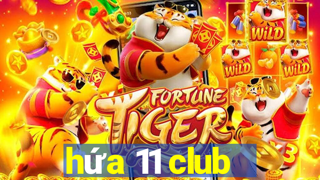 hứa 11 club