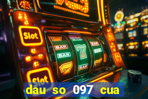 dau so 097 cua nha mang nao