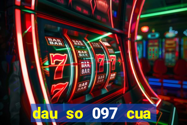 dau so 097 cua nha mang nao