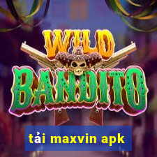 tải maxvin apk