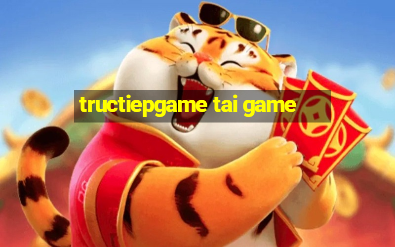 tructiepgame tai game