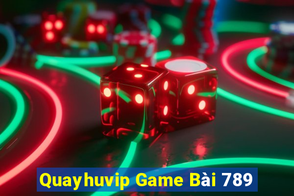 Quayhuvip Game Bài 789