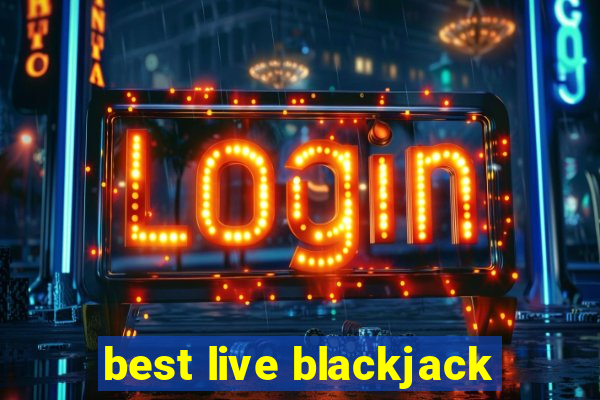 best live blackjack