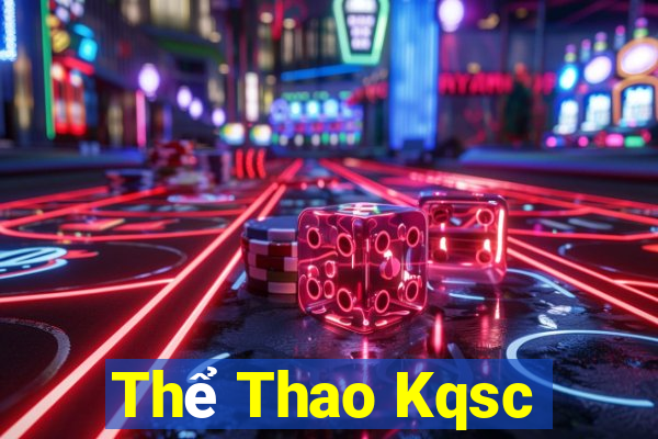 Thể Thao Kqsc