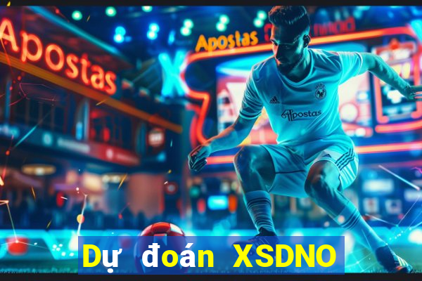 Dự đoán XSDNO ngày 20