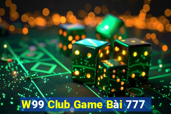 W99 Club Game Bài 777