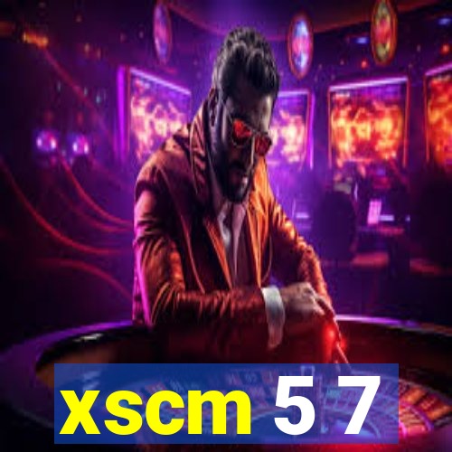 xscm 5 7