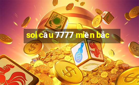 soi cầu 7777 miền bắc