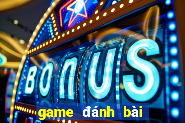 game đánh bài mời bạn bè