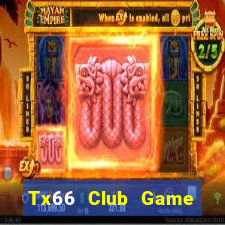 Tx66 Club Game Bài 6789