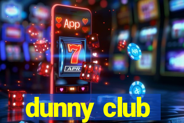 dunny club