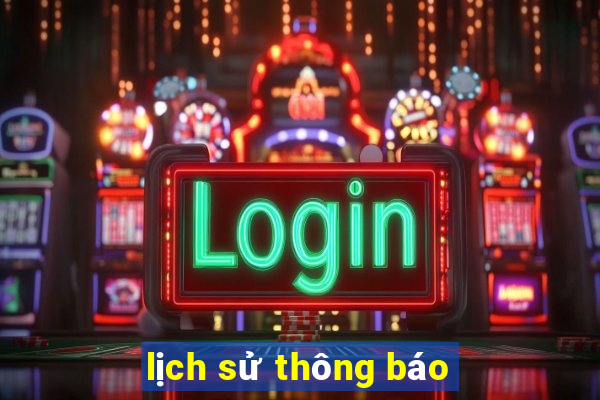 lịch sử thông báo