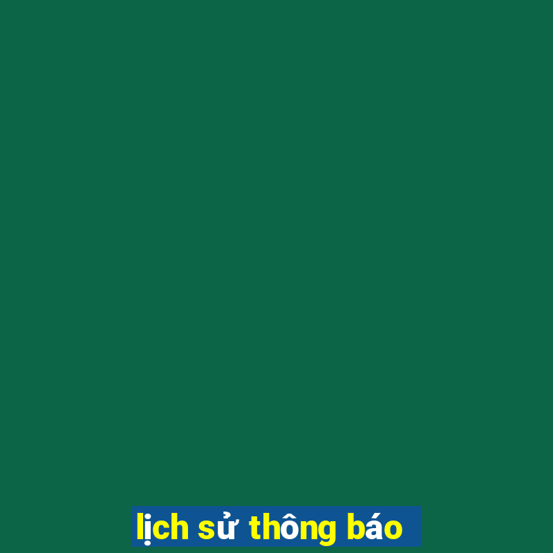 lịch sử thông báo