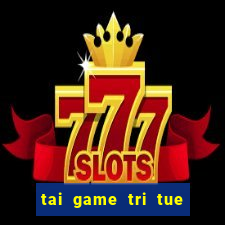 tai game tri tue ve may tinh