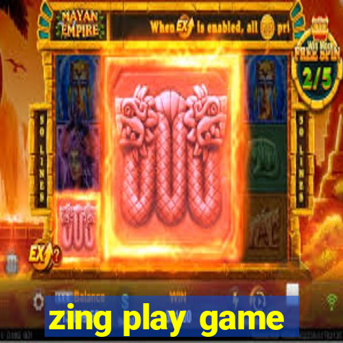 zing play game