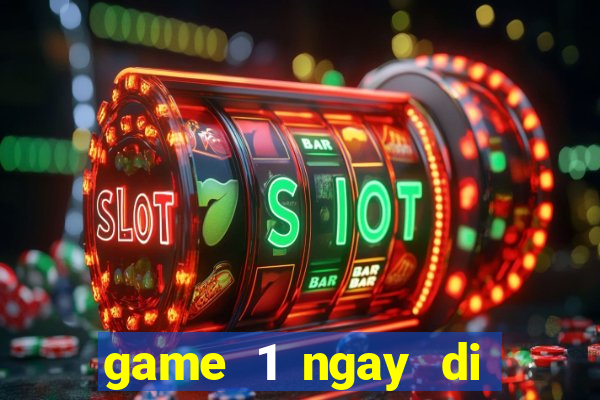 game 1 ngay di shopping 6