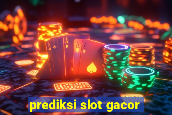 prediksi slot gacor