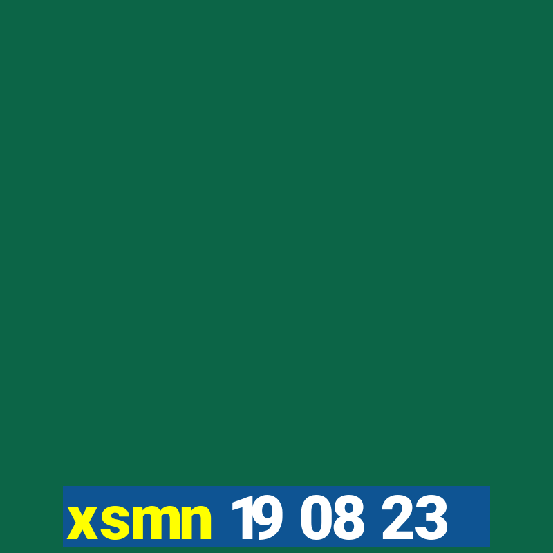 xsmn 19 08 23