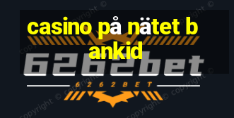 casino på nätet bankid