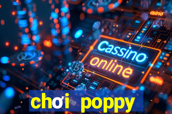 chơi poppy playtime online