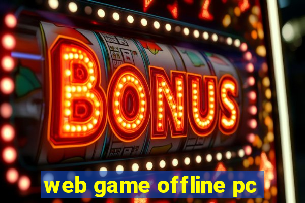 web game offline pc