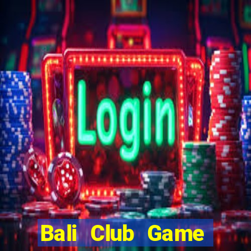 Bali Club Game Bài B88