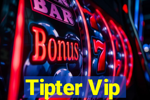 Tipter Vip