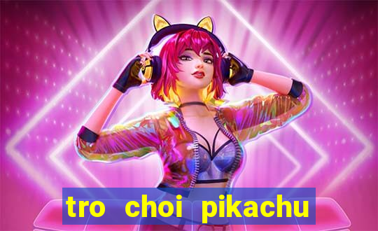 tro choi pikachu co dien 2003