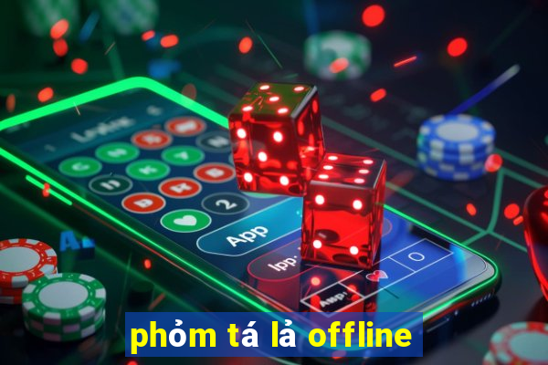 phỏm tá lả offline