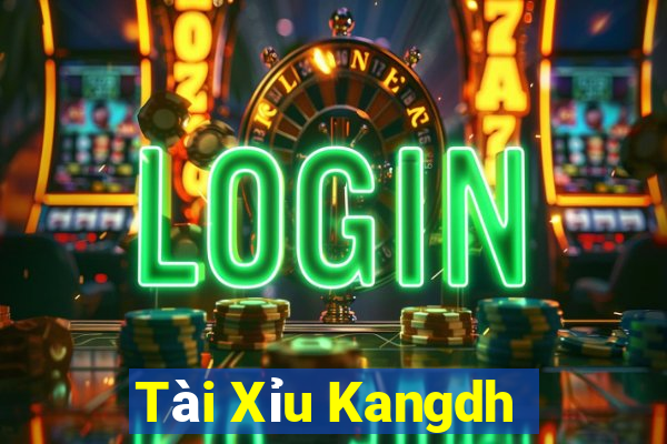 Tài Xỉu Kangdh