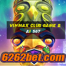 Vinmax Club Game Bài 567