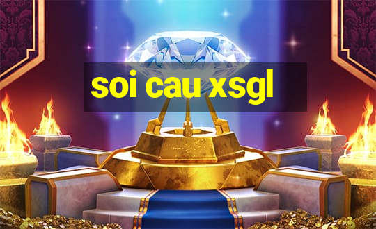 soi cau xsgl