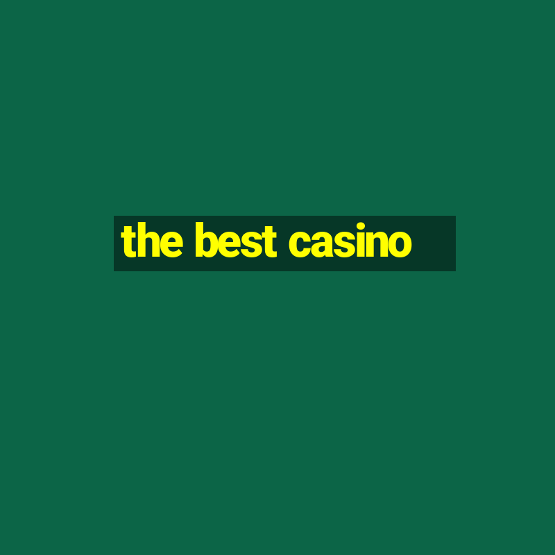 the best casino