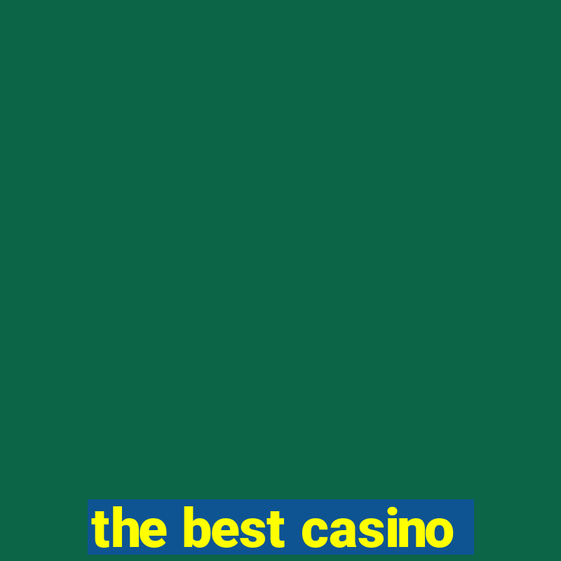 the best casino