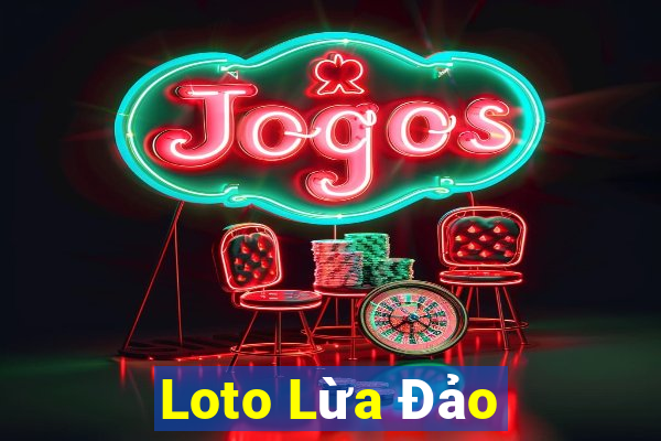 Loto Lừa Đảo