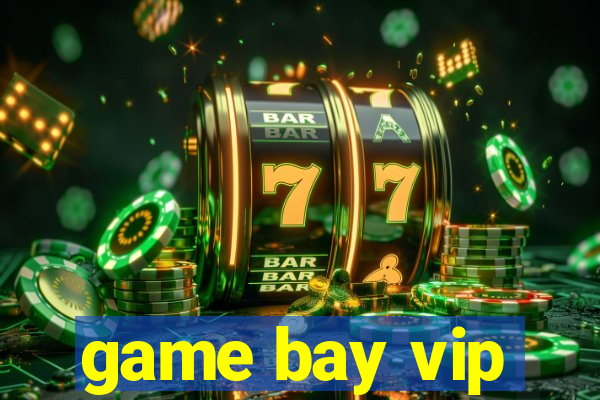 game bay vip