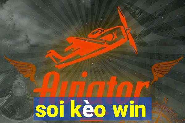 soi kèo win