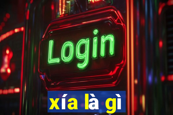 xía là gì