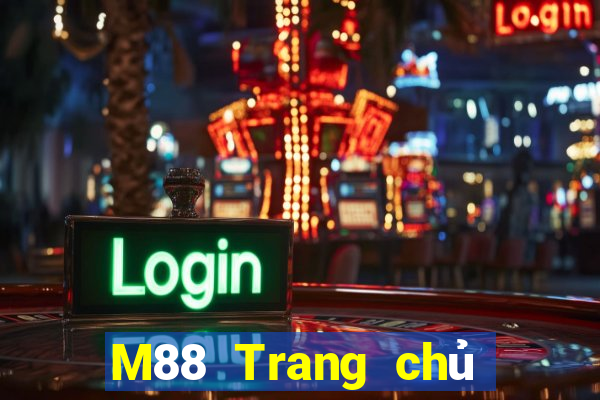 M88 Trang chủ của trang web Đinh Kim