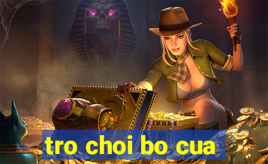 tro choi bo cua