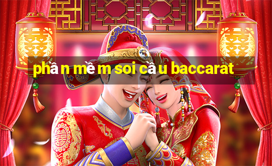 phần mềm soi cầu baccarat