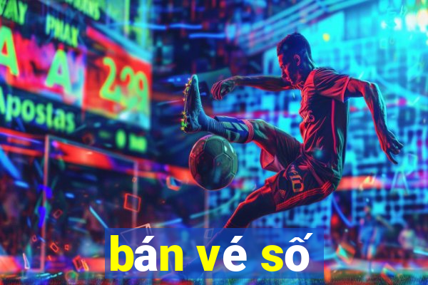 bán vé số