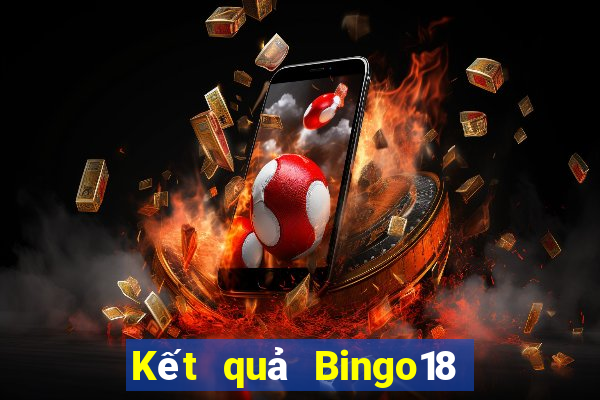 Kết quả Bingo18 ngày thứ năm