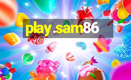 play.sam86