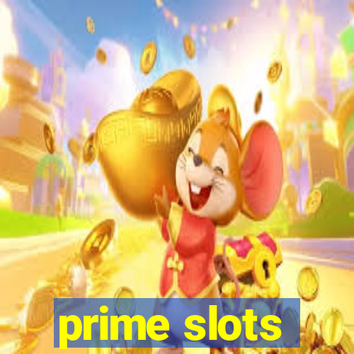 prime slots