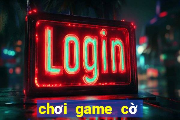 chơi game cờ vua miễn phí