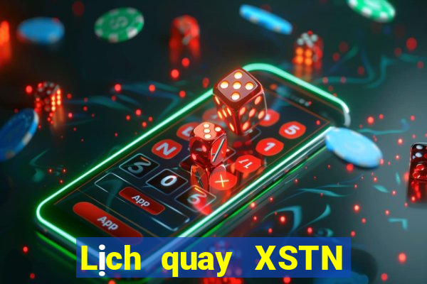 Lịch quay XSTN Thứ 4