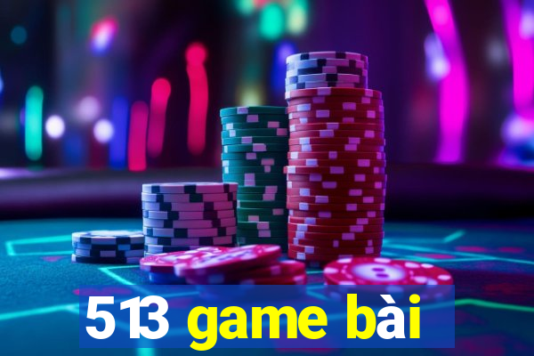 513 game bài