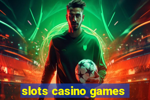 slots casino games